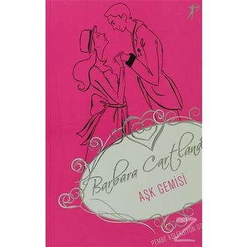 Aşk Gemisi - Barbara Cartland