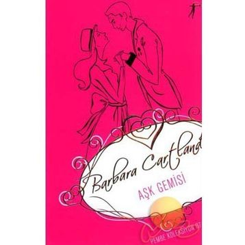 Aşk Gemisi - Barbara Cartland