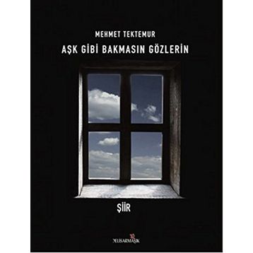 Aşk Gibi Bakmasın Gözlerin - Mehmet Tektemur