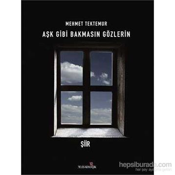 Aşk Gibi Bakmasın Gözlerin - Mehmet Tektemur