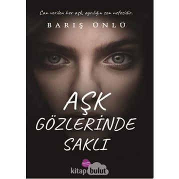Aşk Gözlerinde Saklı - Barış Ünlü