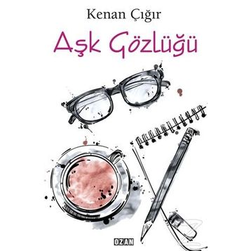 Aşk Gözlüğü - Kenan Çığır