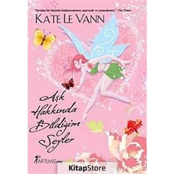Aşk Hakkında Bildiğim Şeyler - Kate Le Vann
