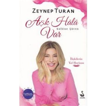 Aşk Hala Var Kalbine Güven - Zeynep Turan