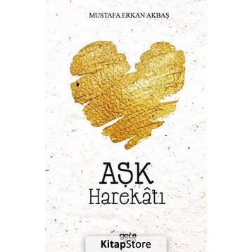 Aşk Harekatı - Mustafa Erkan Akbaş