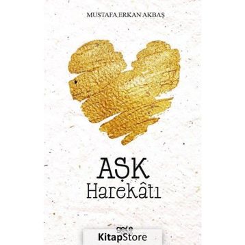 Aşk Harekatı - Mustafa Erkan Akbaş