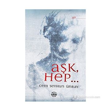 AŞK, HEP... - CEM SEYHUN ÜNBAY
