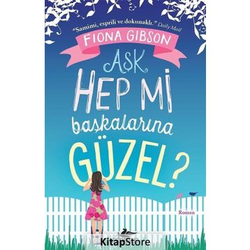 Aşk Hep Mi Başkalarına Güzel? - Fiona Gibson