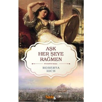 Aşk Her Şeye Rağmen - Roberta Rich