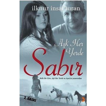 AŞK HER YERDE - İLKNUR İNSAF TURAN