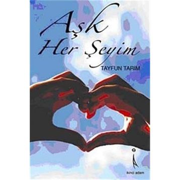 AŞK HERŞEYİM - TAYFUN TARIM