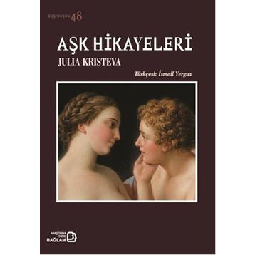 Aşk Hikayeleri - Julia Kristeva