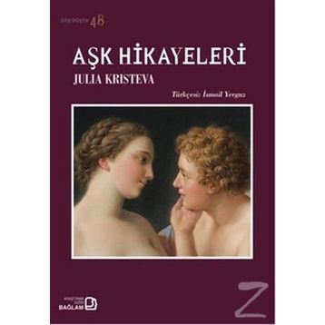 Aşk Hikayeleri - Julia Kristeva