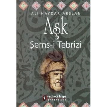 AŞK-I A-LA - ŞEMS-I TEBRIZI