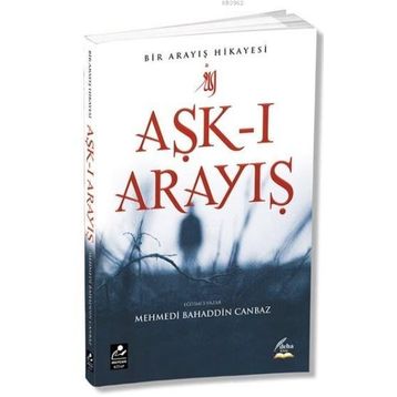 Aşk-ı Arayış - Mehmed Bahattin Canbaz