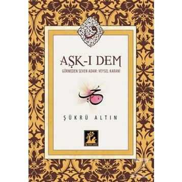 Aşk-ı Dem - Şükrü Altın