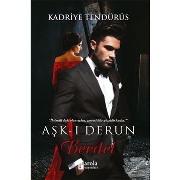 Aşk-ı Derun Berdel - Kadriye Tendürüs