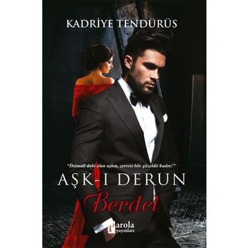 Aşk-ı Derun Berdel - Kadriye Tendürüs