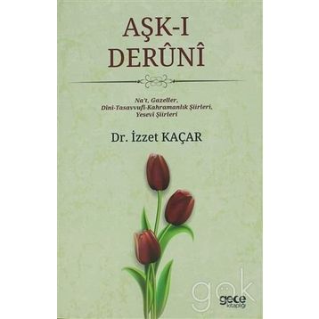 Aşk-ı Deruni - İzzet Kaçar