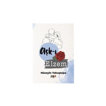 Aşk-ı Elzem - Hüseyin Tokuştepe
