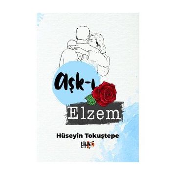 Aşk-ı Elzem - Hüseyin Tokuştepe