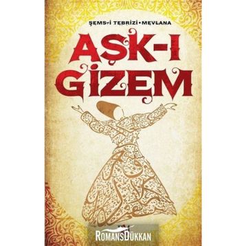 Aşk-ı Gizem - Mevlana Celaleddin