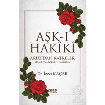 AŞK-I HAKIKI - ÜNAL ERSÖZLÜ