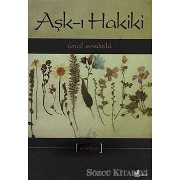 AŞK-I HAKIKI - ÜNAL ERSÖZLÜ