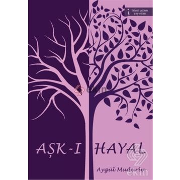Aşk-ı Hayal - Aygül Mudurlu