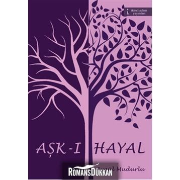 Aşk-ı Hayal - Aygül Mudurlu