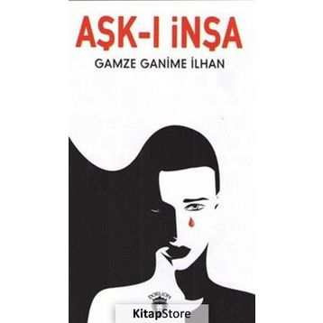 Aşk-ı İnşa - Gamze Ganime İlhan