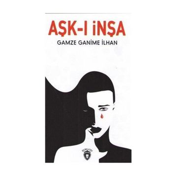 Aşk-ı İnşa - Gamze Ganime İlhan