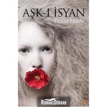 Aşk-ı İsyan - Yeşim Erbay