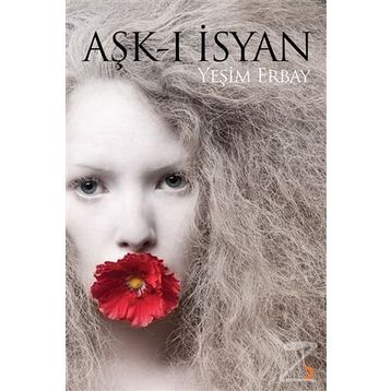 Aşk-ı İsyan - Yeşim Erbay