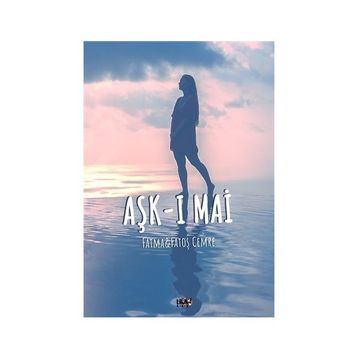 Aşk-ı Mai - Fatma Fatoş Cemre