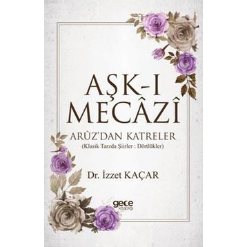 Aşk-ı Mecazi - İzzet Kaçar