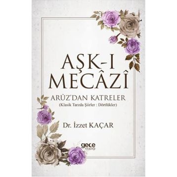 Aşk-ı Mecazi - İzzet Kaçar