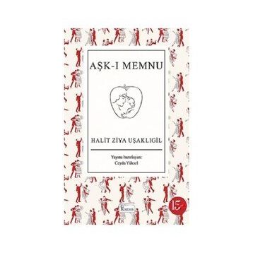 Aşk-ı Memnu - Ciltli - Halit Ziya Uşaklıgil
