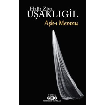 Aşk-ı Memnu - Ciltli - Halit Ziya Uşaklıgil