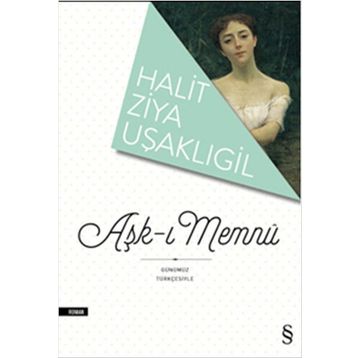 Aşk-ı Memnu Günümüz Türkçesiyle - halit ziya usakligil