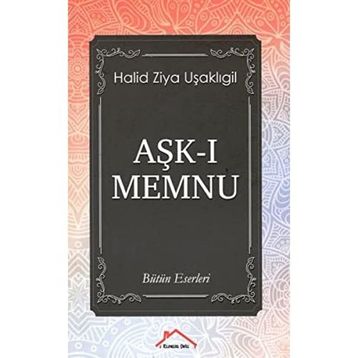 Aşk-ı Memnu - Halid Ziya Uşaklıgil - Ren Kitap