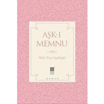 Aşk-ı Memnu - Halid Ziya Uşaklıgil