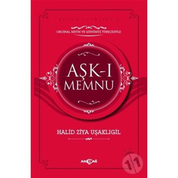 Aşk-ı Memnu Orijinal Metin ve Günümüz Türkçesiyle - halit ziya usakligil