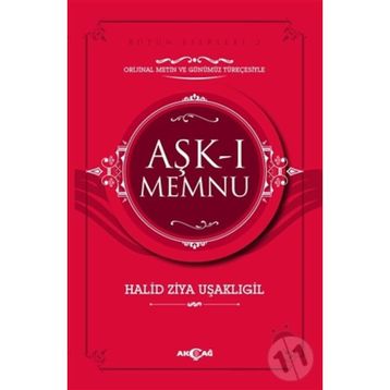 Aşk-ı Memnu Orijinal Metin ve Günümüz Türkçesiyle - halit ziya usakligil