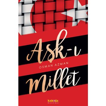 Aşk-ı Millet - Osman Azman