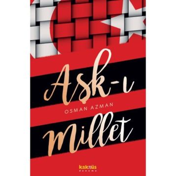 Aşk-ı Millet - Osman Azman