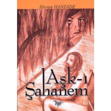 Aşk-ı Şahanem - Hicran Hanzade