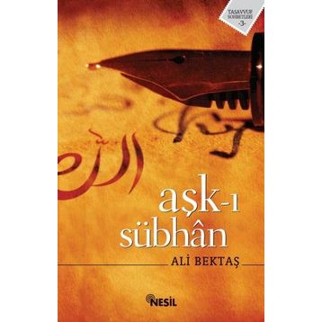 AŞK-I SÜBHAN - ALI BEKTAŞ