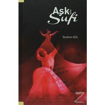 AŞK-I SUFI - İBRAHIM GÜL