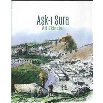Aşk-ı Şura - Ali Ekinciel